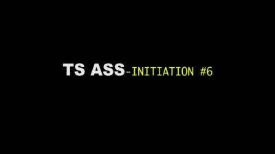 Ts Ass Initiation 6 - hotmovs.com